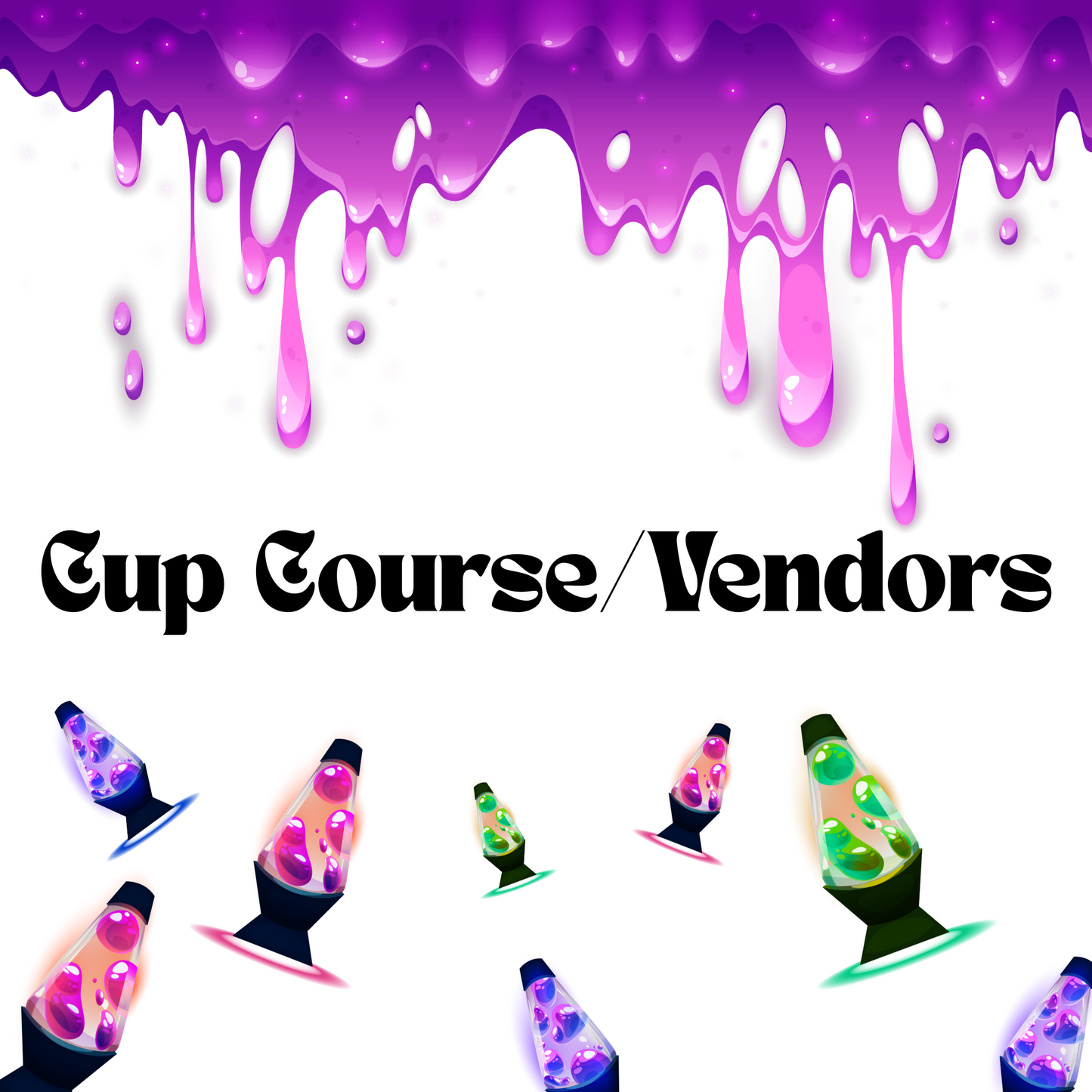 Cup Course + Vendors/Supplies